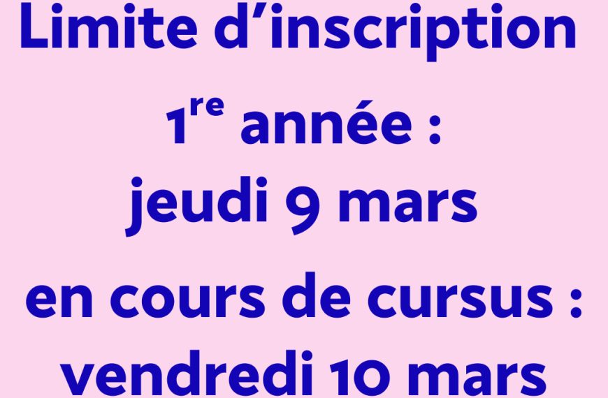 Dates limites d’inscription